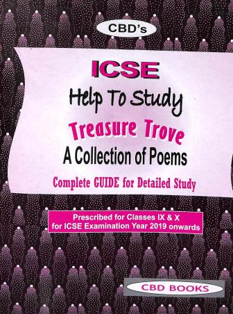 Book cover number 1 for ICSE Help To Study Treasure Trove : A Collection Of Poems written by NA published by CBD Books