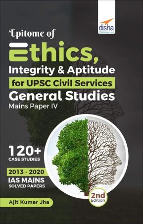 Book cover number 1 for Epitome Of Ethics, Integrity & Aptitude For UPSC Civil Services General Studies Mains Paper 4 written by Ajit Kumar Jha published by Disha Publication