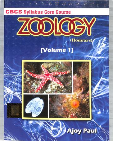 Book cover number 1 for Zoology Honours Volume 1 (CBCS Syallabus Core Course) written by Ajoy Paul published by Books & Allied (P) Ltd.