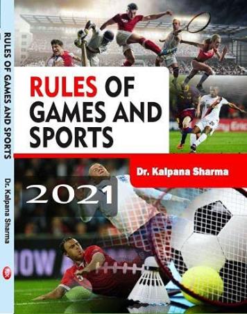 Book cover number 1 for Rules Of Games And Sports 2021 written by Kalpana Sharma published by Khel Sahitya Kendra