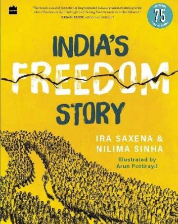 Book cover number 1 for India's Freedom Story written by Nilima Sinha, Ira Saxena published by Harper Collins Publishers
