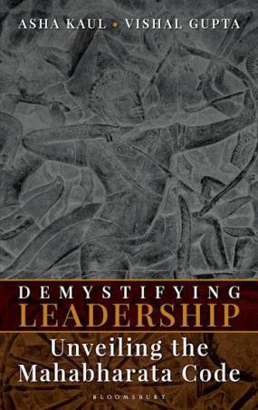 Book cover number 1 for Demystifying Leadership : Unveiling the Mahabharata Code written by Asha Kaul, Vishal Gupta published by Bloomsbury Publishing
