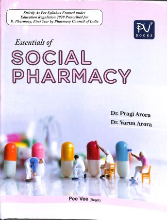 Book cover number 1 for Essentials Of Social Pharmacy written by Pragi Arora, Varun Arora published by S. Vikas And Company (Medical Publishers)