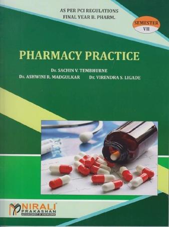 Book cover number 1 for Pharmacy Practice (Semester-7) written by Sachin V. Tembhurne, Ashwini R. Madgulkar, Virendra S. Ligade published by Nirali Prakashan