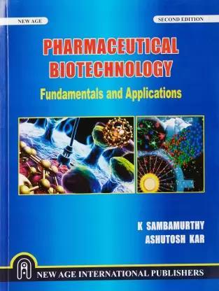 Book cover number 1 for Pharmaceutical Biotechnology written by Ashutosh Kar, K. Sambamurthy published by New Age International (P) Limited, Publishers