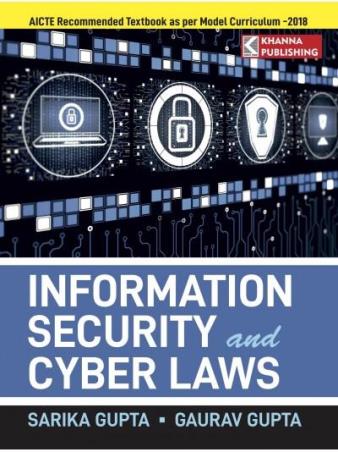Book cover number 1 for Information Security And Cyber Laws written by Gaurav Gupta, Sarika Gupta published by Khanna Book Publishing Co. (P) Ltd.