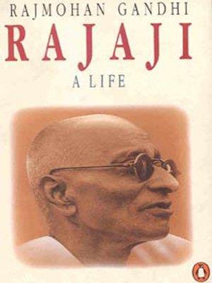 Book cover number 1 for Rajaji : A Life written by Rajmohan Gandhi published by Penguin Books