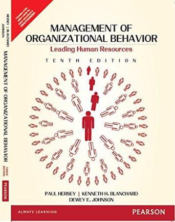 Book cover number 1 for Management Of Organizational Behavior written by Ken Blanchard, Paul Hersy, Dewey E. Johnson published by Pearson Education
