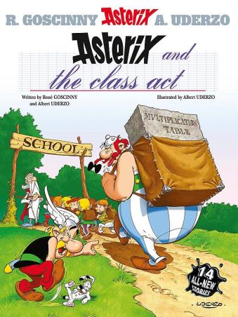 Book cover number 1 for Asterix And The Class Act written by Rene Goscinny, Albert Uderzo published by Orion