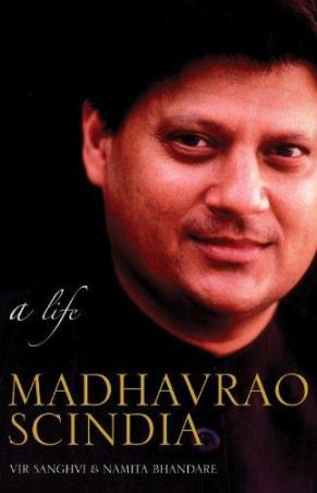 Book cover number 1 for A Life : Madhavrao Scindia written by Vir Sanghvi published by Penguin Books