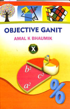 Book cover number 1 for Objective Ganit Class 10 (2022) English Version written by Amal K. Bhaumik published by Bengal Book Syndicate Pvt. Ltd.