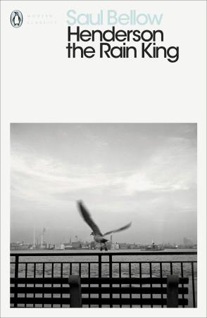 Book cover number 1 for Henderson The Rain King (Penguin Modern Classics) written by Saul Bellow published by Penguin Modern Classics