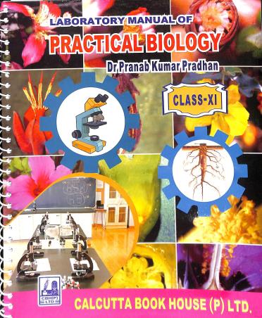 Book cover number 1 for Laboratory Manual Of Practical Biology Class 11 written by Pranab Kumar Pradhan, Tapati Das, Arup Sengupta published by Calcutta Book House (P) Ltd