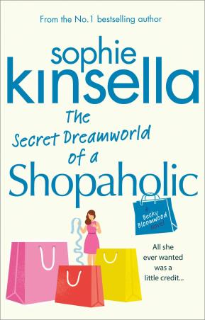 Book cover number 1 for The Secret Dreamworld Of A Shopaholic written by Sophie Kinsella published by Transworld Publishers