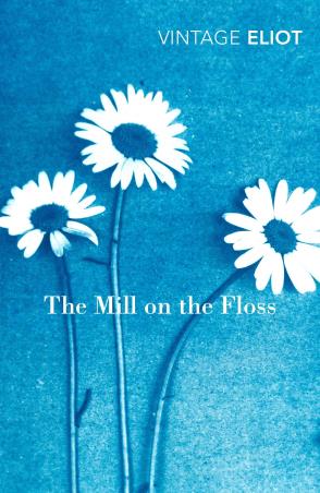 Book cover number 1 for The Mill On The Floss (Vintage Classics) written by George Eliot published by Vintage