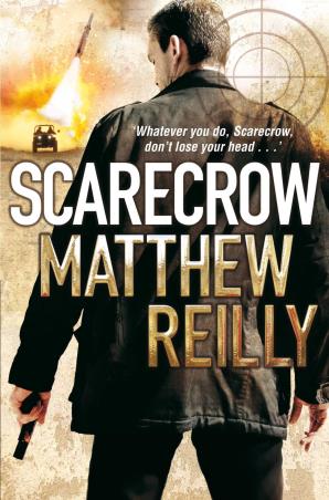 Book cover number 1 for Scarecrow written by Matthew Reilly published by Pan Books
