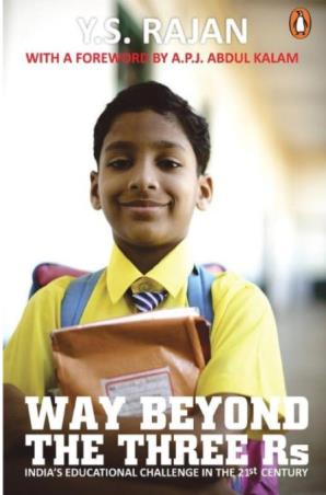 Book cover number 1 for Way Beyond The Three Rs : India's Educational Challenge In The 21st Century written by Y. S. Rajan published by Penguin Books