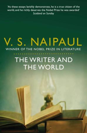 Book cover number 1 for The Writer And The World written by V. S. Naipaul published by Pan Macmillan