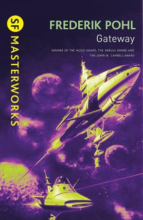 Book cover number 1 for Gateway (S. F. Masterworks) written by Frederik Pohl published by Orion