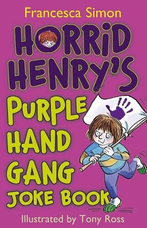Book cover number 1 for Horrid Henry's Purple Hand Gang Joke Book written by Francesca Simon published by Orion