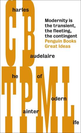 Book cover number 1 for The Painter Of Modern Life (Penguin Great Ideas) written by Charles Baudelaire published by Penguin Classics