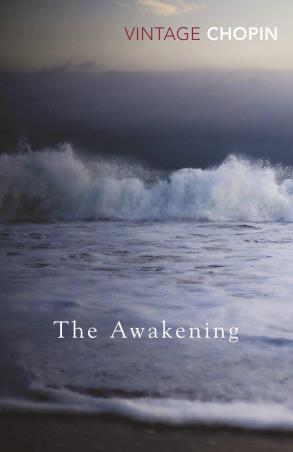 Book cover number 1 for The Awakening (Vintage Classics) written by Kate Chopin published by Vintage