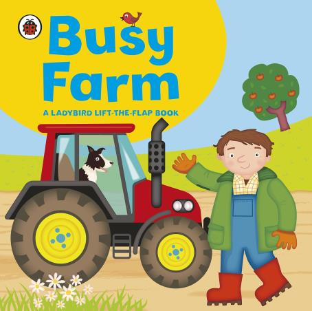 Book cover number 1 for Busy Farm : A Ladybird Lift-The-Flap Book written by Amanda Archer published by Ladybird