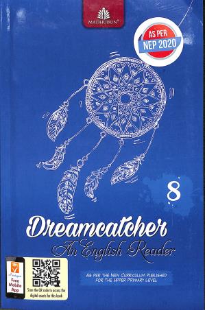 Book cover number 1 for Dreamcatcher 8 (An English Reader) written by Ruplekha Sengupta published by Madhubun Educational Books