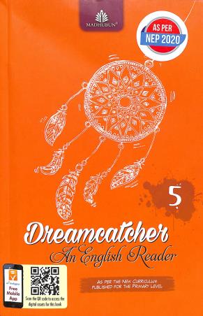 Book cover number 1 for Dreamcatcher 5 (An English Reader) written by Ruplekha Sengupta published by Madhubun Educational Books