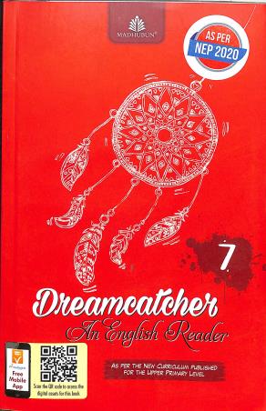 Book cover number 1 for Dreamcatcher 7 (An English Reader) written by Ruplekha Sengupta published by Madhubun Educational Books