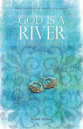 Book cover number 1 for God Is A River : A Story Of Faith written by Mona Verma published by Prakash Books