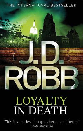 Book cover number 1 for Loyalty In Death written by J. D. Robb published by Piatkus