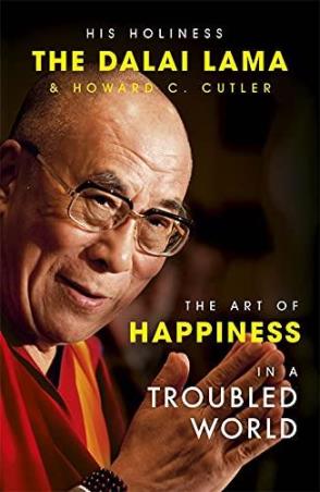 Book cover number 1 for The Art Of Happiness In A Troubled World written by Dalai Lama, Howard C. Cutler published by Hodder Paperbacks