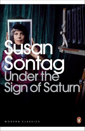 Book cover number 1 for Under The Sign Of Saturn (Modern Classics) written by Susan Sontag published by Penguin Modern Classics