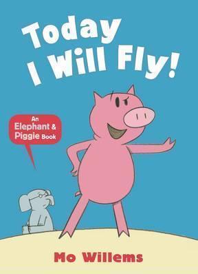 Book cover number 1 for Today I Will Fly! written by Mo Willems published by Walker Books