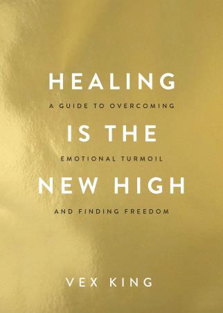 Book cover number 1 for Healing Is The New High written by Vex King published by Hay House