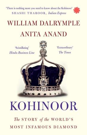Book cover number 1 for Kohinoor : The Story Of The World's Most Infamous Diamond written by William Dalrymple published by Juggernaut