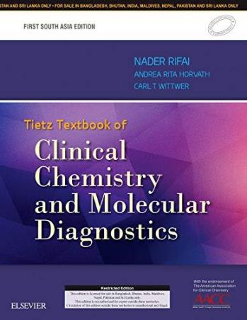 Book cover number 1 for Tietz Textbook of Clinical Chemistry and Molecular Diagnostics (First South Asia Edition) written by Nader Rifai, A. Rita Horvath, Carl T. Wittwer published by Elsevier