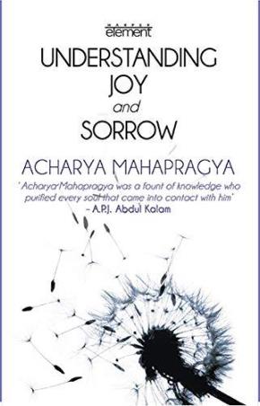 Book cover number 1 for Understanding Joy And Sorrow written by Acharya Mahapragya published by Harper Collins Publishers