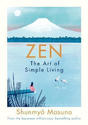 Book cover number 1 for Zen : The Art Of Simple Living written by Shunmyo Masuno published by Penguin Books