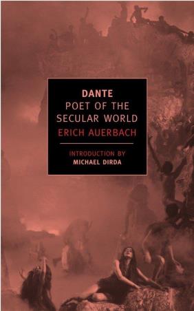 Book cover number 1 for Dante: Poet Of The Secular World written by Erich Auerbach published by New York Review Of Books