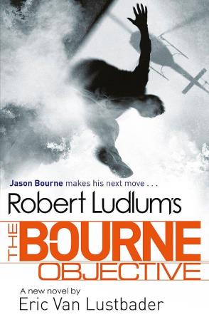 Book cover number 1 for Robert Ludlum's The Bourne Objective written by Eric Van Lustbader published by Orion
