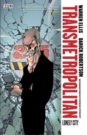 Book cover number 1 for Transmetropolitan Volume 5 : Lonely City written by Warren Ellis published by DC Comics