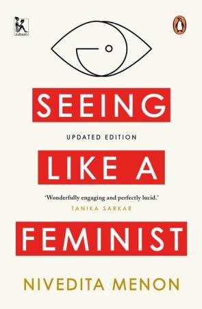 Book cover number 1 for Seeing Like A Feminist written by Nivedita Menon published by Penguin Books