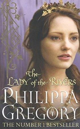 Book cover number 1 for The Lady Of The Rivers written by Philippa Gregory published by Simon & Schuster