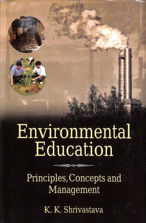 Book cover number 1 for Environmental Education : Principles, Concepts And Management written by K. K. Shrivastava published by Kanishka Publishers