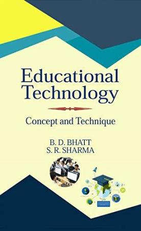 Book cover number 1 for Educational Technology : Concept & Technique written by S. R. Sharma, B. D. Bhatt published by Kanishka Publishers