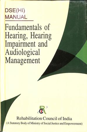 Book cover number 1 for DSE (HI) Manual : Fundamentals of Hearing, Hearing Impairment And Audiological Management written by NA published by Kanishka Publishers