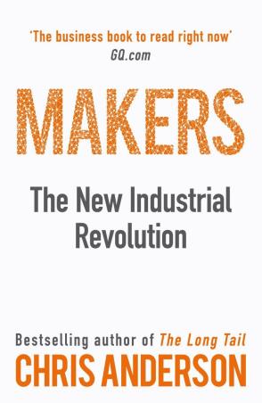 Book cover number 1 for Makers : The New Industrial Revolution written by Chris Anderson published by Random House