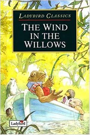 Book cover number 1 for Ladybird Classics : The Wind In The Willows written by Kenneth Grahame published by Ladybird